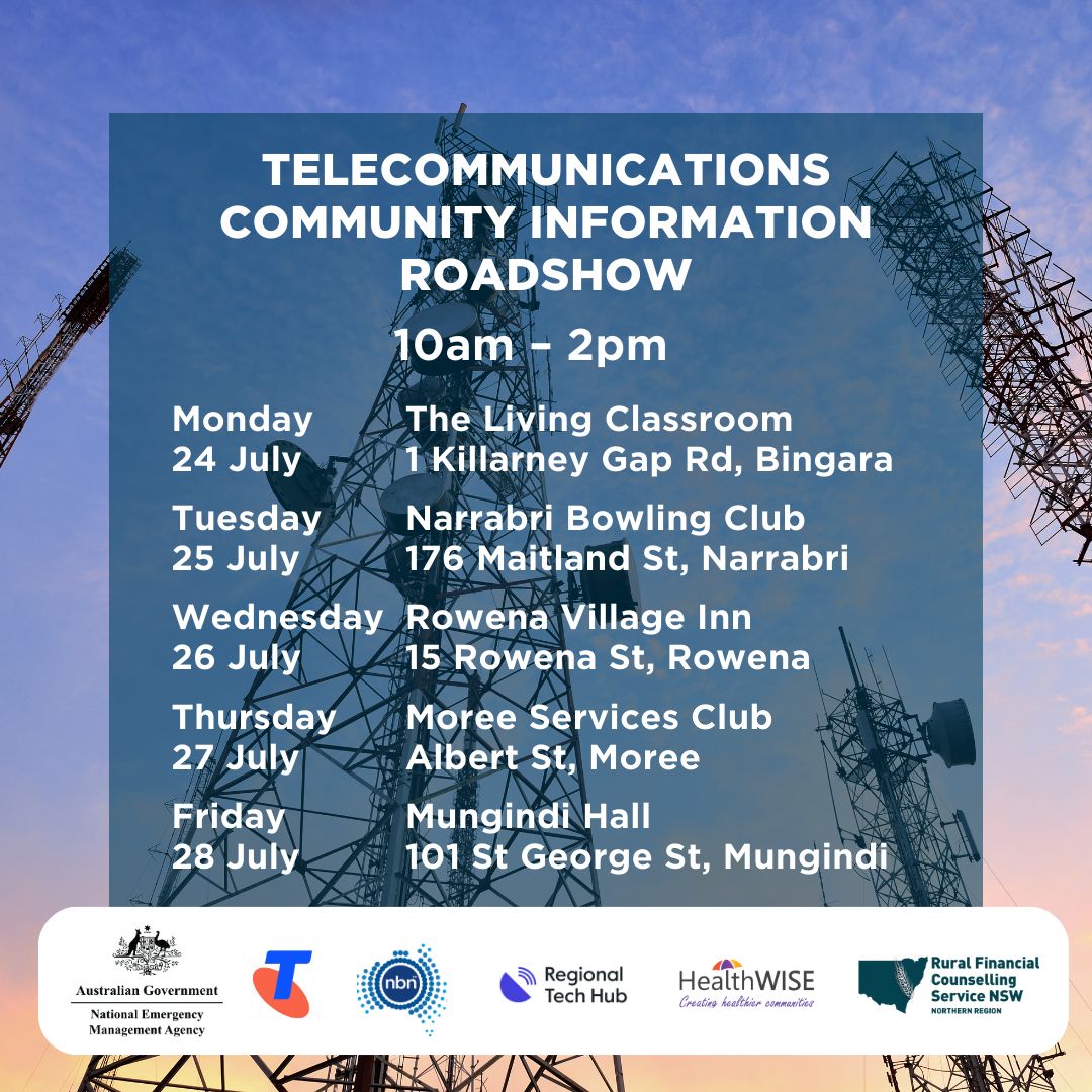 Telecommunications Community Information Roadshow Regional Tech Hub is participating in the National Emergency Management Agency free Telecommunications Community Information Roadshow, which is occurring in #Bingara, #Narrabri, #Rowena, #Moree and #Mungindi