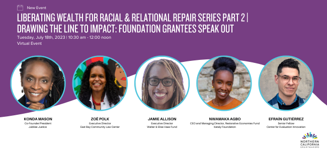NorCalGrant's tweet photo. We would like you to join us TOMORROW for a deep dive discussion with foundation grantees on liberating wealth for racial and relational repair.

Register here: https://t.co/b8pV1xPpst https://t.co/U8P4SzyHvv