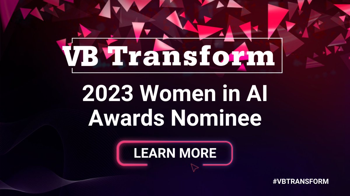 Very honored to be nominated for 2023's Women in AI Awards by @VentureBeat #VBTransform