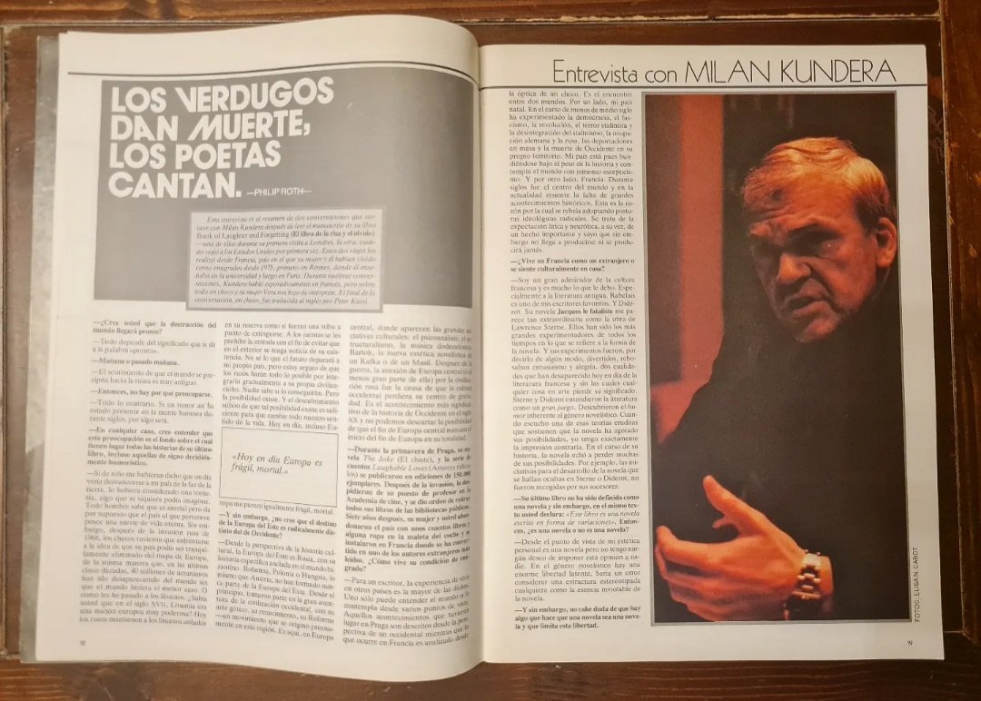 Philip Roth entrevista a Milan Kundera en el número 15 de @QuimeraRevista, en enero de 1982. 

«[L]o que nos aterroriza de la muerte no es la pérdida del futuro sino la pérdida del pasado».