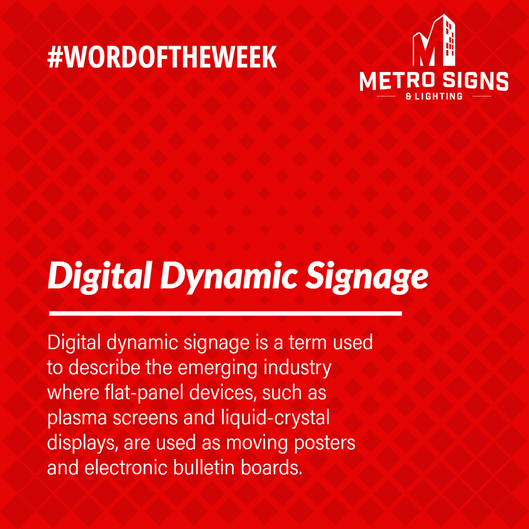 Dynamic digital signs allow the opportunity to display diverse content, images, promote products and events, or provide public service announcements.

#dynamicdigitalsignage #wordoftheweek #customers #MetroSigns #LEDPosters #DigitalDisplays #kiosks