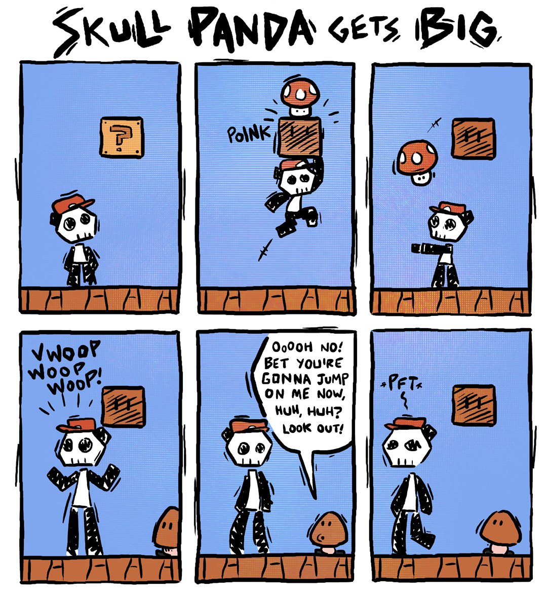 Mushrooms make you big 