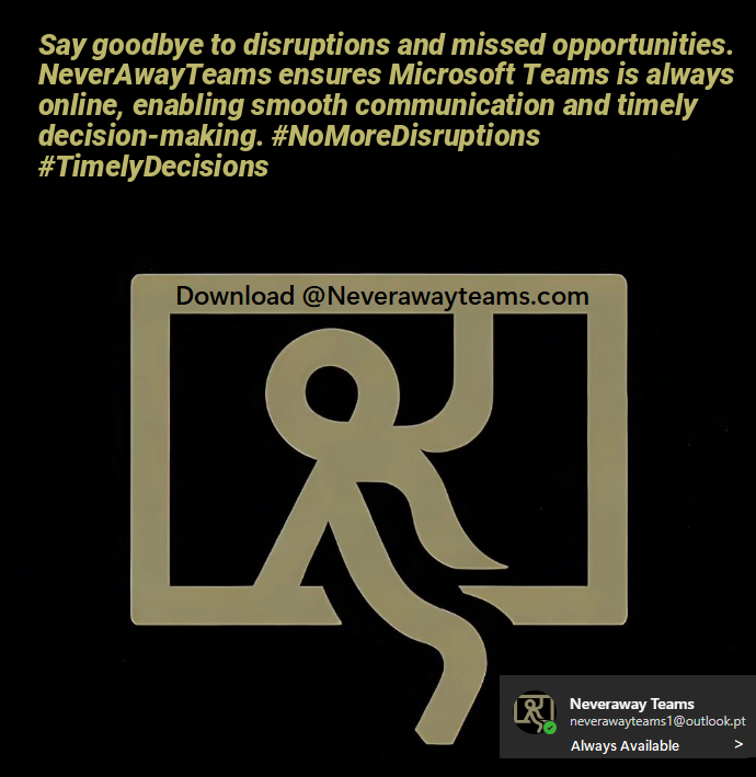 Say goodbye to disruptions and missed opportunities. NeverAwayTeams ensures Microsoft Teams is always online, enabling smooth communication and timely decision-making. #NoMoreDisruptions #TimelyDecisions