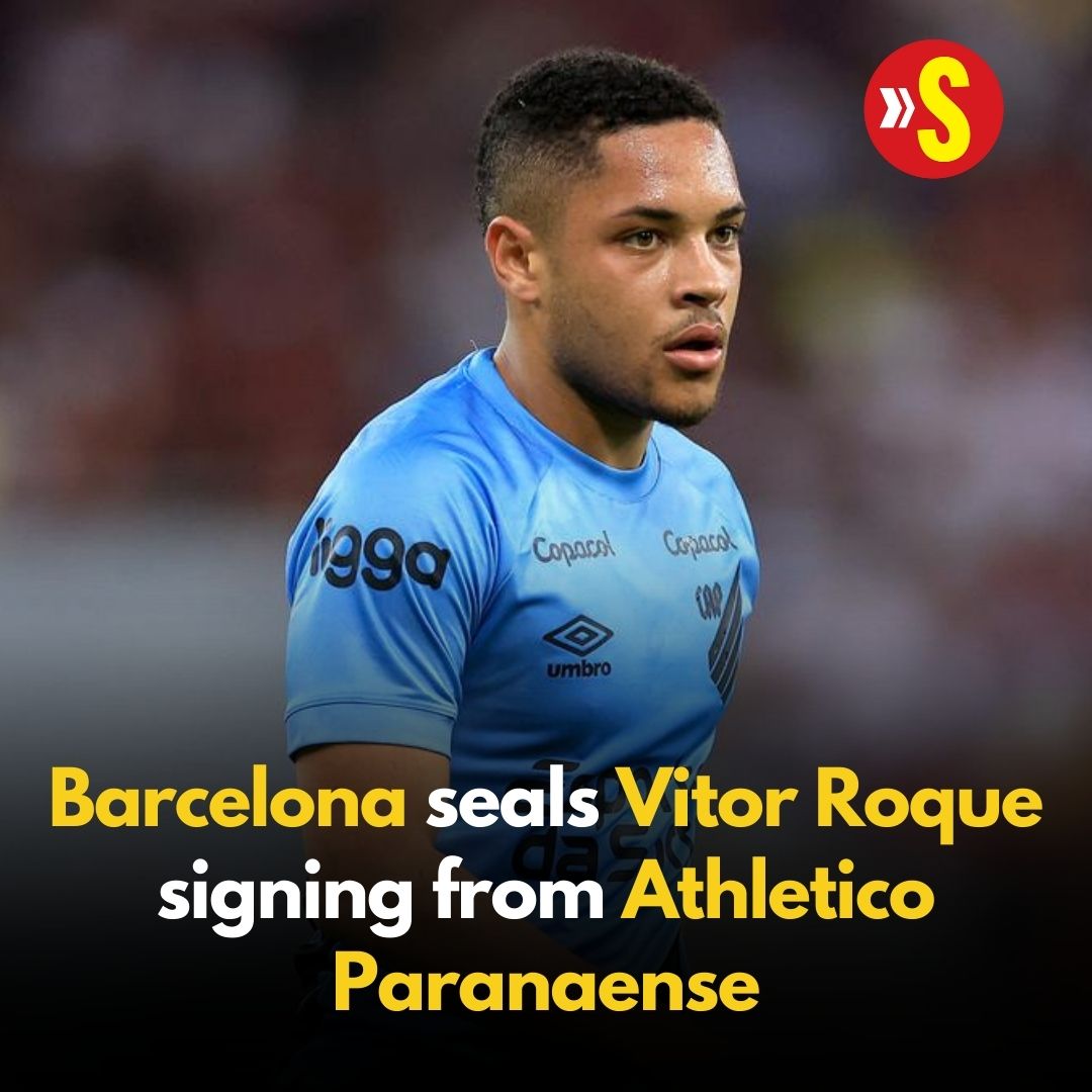 Barcelona seal Vitor Roque signing from Athletico Paranaense