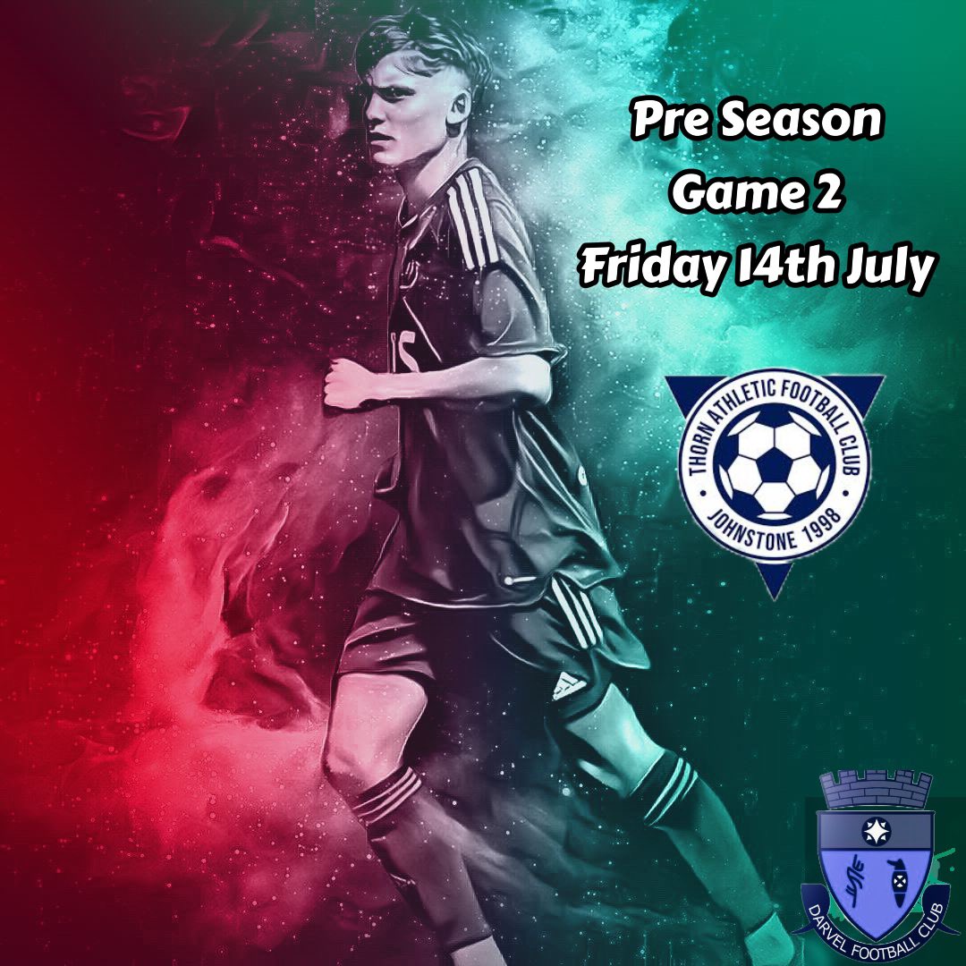 DarvelU20s's tweet photo. Pre Season Game 2 

⚽️ Thorn Athletic 20’s
🏟️ Renfrew Sports Centre, PA4 8JL
⏰ 19:15 ko

#Pathway #TwoClubsOneValley https://t.co/63XAlV2tKR