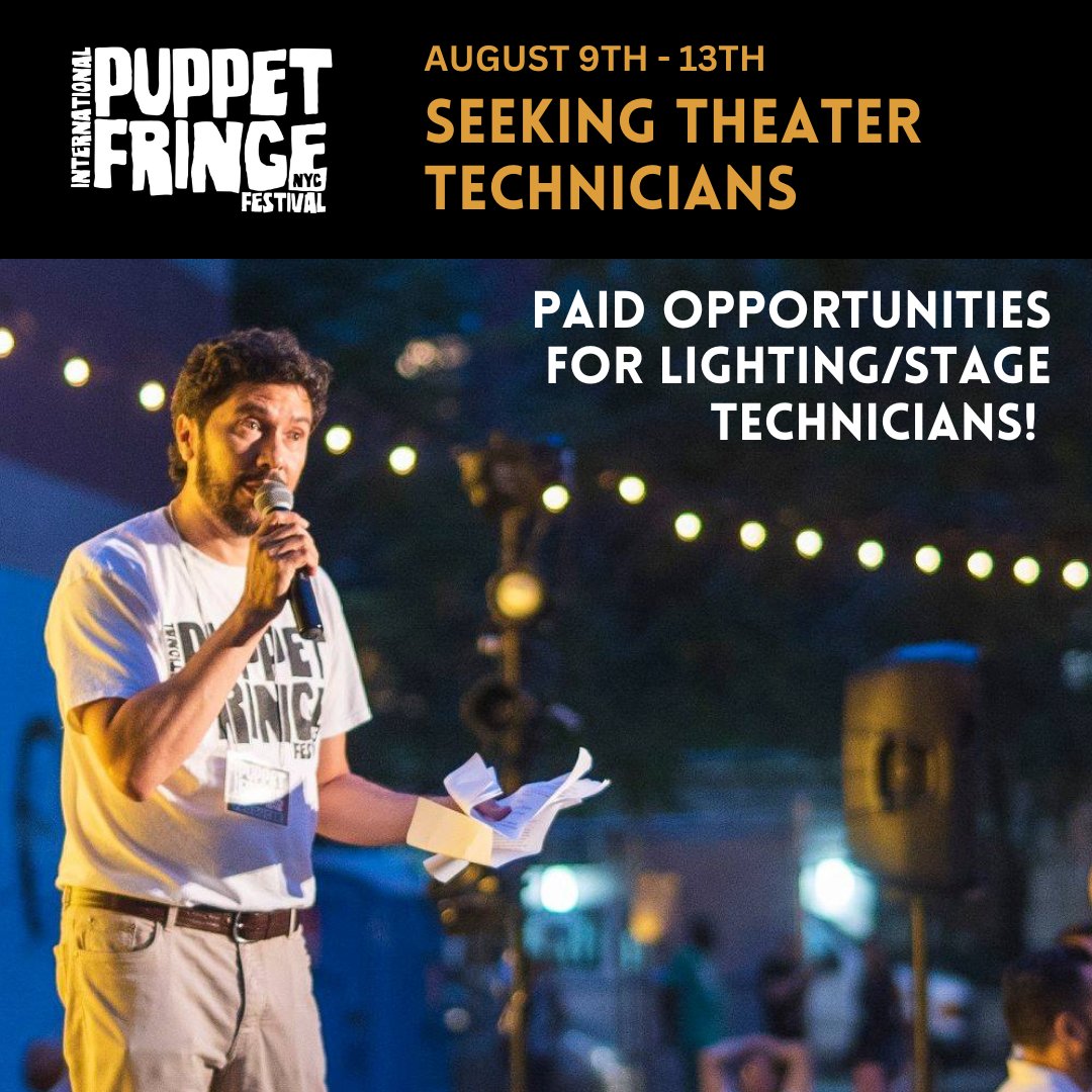 OPEN CALL for theater technicians to run shows at venues during the International Puppet Fringe festival. If you have experience in lighting, sound, or stage management, apply now by emailing Managing Director Edgar Mozoub with a resume: emozoub@teatrosea.org!