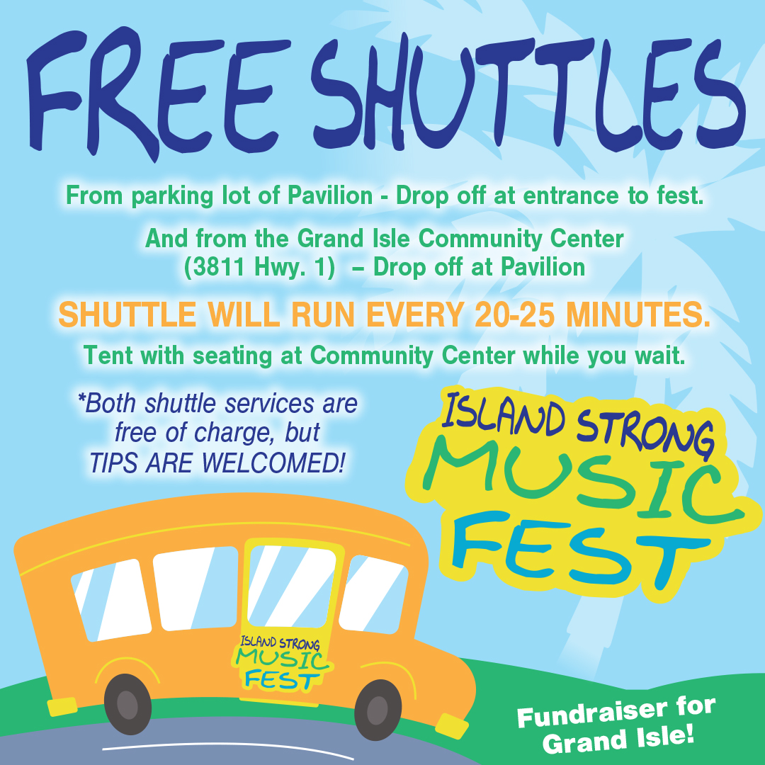 TownofGrandIsle's tweet photo. There will be a Free Shuttle Service at Island Strong Music Fest to help visitors get to and from the festival in a safe and timely manner!
Shuttle service will be provided from parking lot of Pavilion and dropped off at entrance to fest every 20 to 25 minutes. https://t.co/e2GnmuEPGG