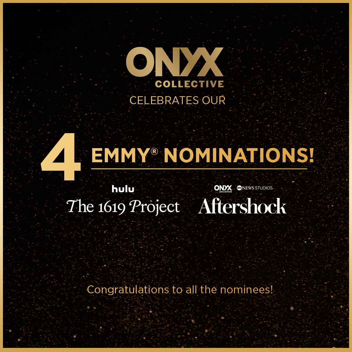 OnyxCollective's tweet photo. Stand up, Collective! We received 4 #Emmy nominations this morning, in just our first year of Emmy contention! Congratulations to all of our nominees, and to the incredible crew, cast, and creators behind these titles! #1619Hulu #AftershockDoc✨ https://t.co/9jj1T5RSf0