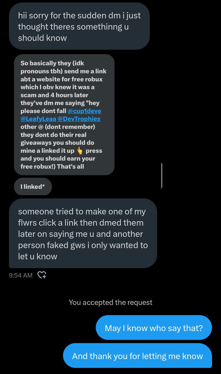 Someone have dm me and told me there's a person that trying to scam people with a stupid fake robux link and then use me as excuse by saying that my gw not real. Scammer literally trying every way to cancelled me 🤷🏻‍♀️