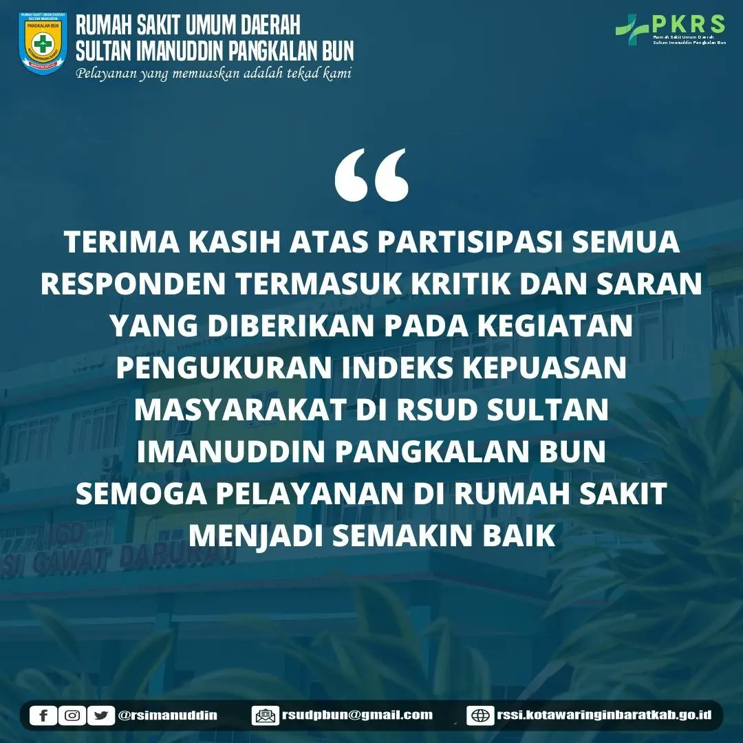 rsimanuddin's tweet photo. Hasil Nilai Indeks Kepuasan Masyarakat (IKM) untuk Triwulan I Tahun 2023 RSUD Sultan Imanuddin Pangkalan Bun senilai 81,47 (Baik).

Terimakasih kepada masyarakat Kotawaringin Barat dan sekitarnya atas kepercayaan dan dukungan terhadap RSUD Sultan Imamuddin Pangkalan Bun. https://t.co/ysosFuYaVf