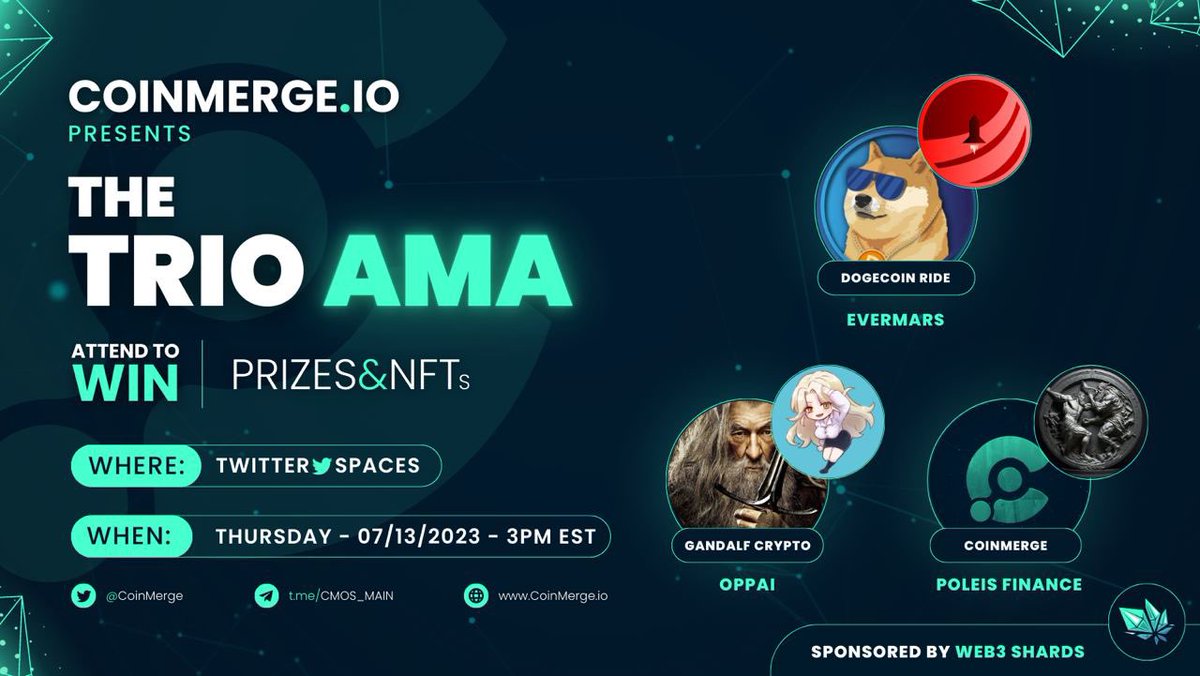 📢CoinMerge.io Presents our TRIO AMA w/ Gandalf & DCR Ft🎤 $POFI $OPPAI & #EVERMARS

⏰7/13 @ 3pmEST

#NFT #GiveAways

▶️Follow
@poleisfinance
@Oppaitoken
@EverMarsERC20
@gandalfcryptto
@DogecoinRide
@coinmerge
▶️Like, RT & 🏷 2
▶️Tune In👇
twitter.com/i/spaces/1Mnxn…