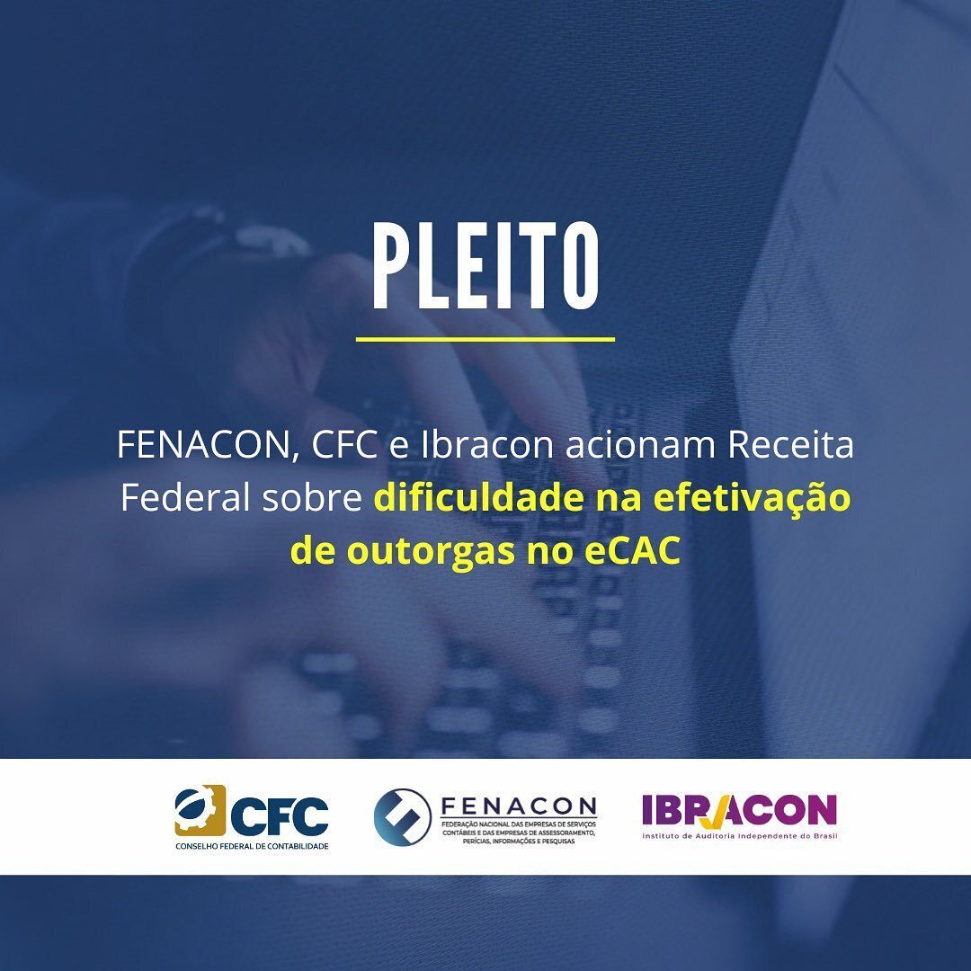 Contribuintes enfrentam dificuldade na efetivação de outorgas referentes a procurações eletrônicas no portal do eCAC.  A FENACON, o CFC e o Ibracon acionaram a Receita, que informou que o Serpro está trabalhando na solução do problema.

#FENACON #CFC #Ibracon #eCAC