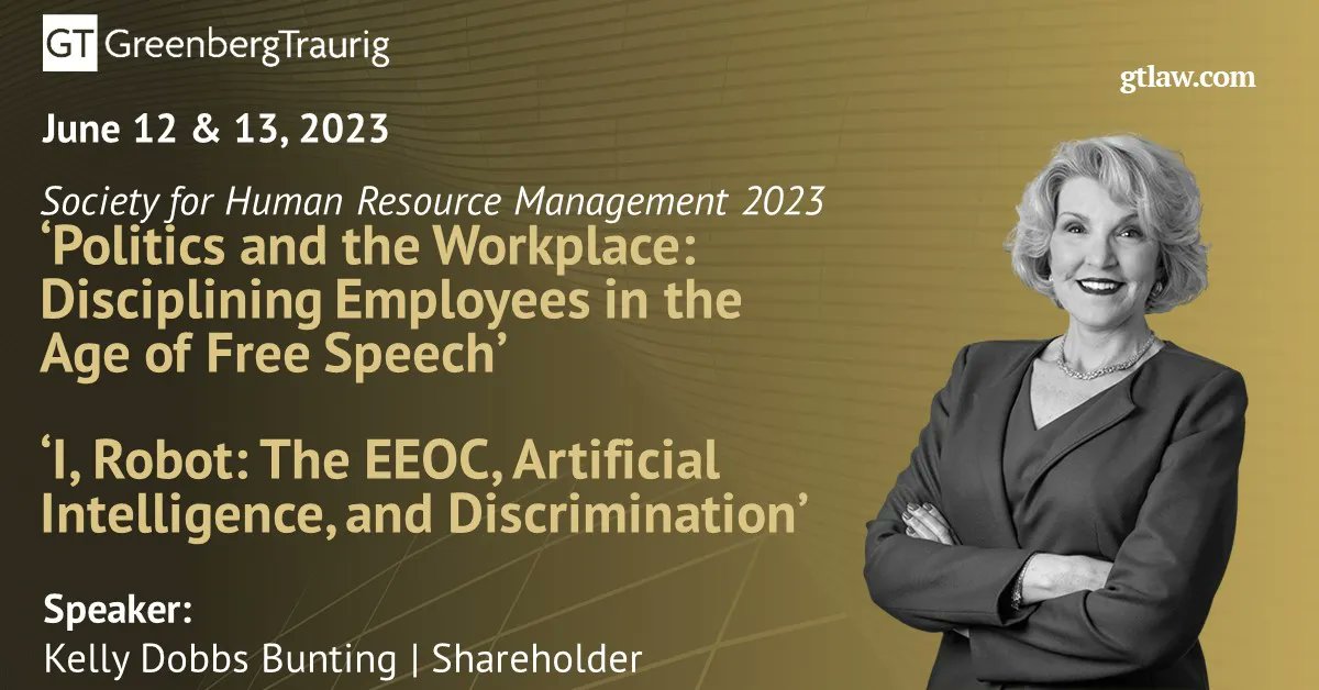 GTLawWomen's tweet photo. Kelly Bunting (@kedobu), co-chair of the Workplace Compliance &amp; Counseling Group of @GT_Law's #Labor &amp; #Employment Practice, recently presented two sessions at the Society for Human Resource Management (@SHRM)’s 2023 conference. Read more here: https://t.co/qyhxyHY48P. #GTNews https://t.co/ICsrmEZU3Q