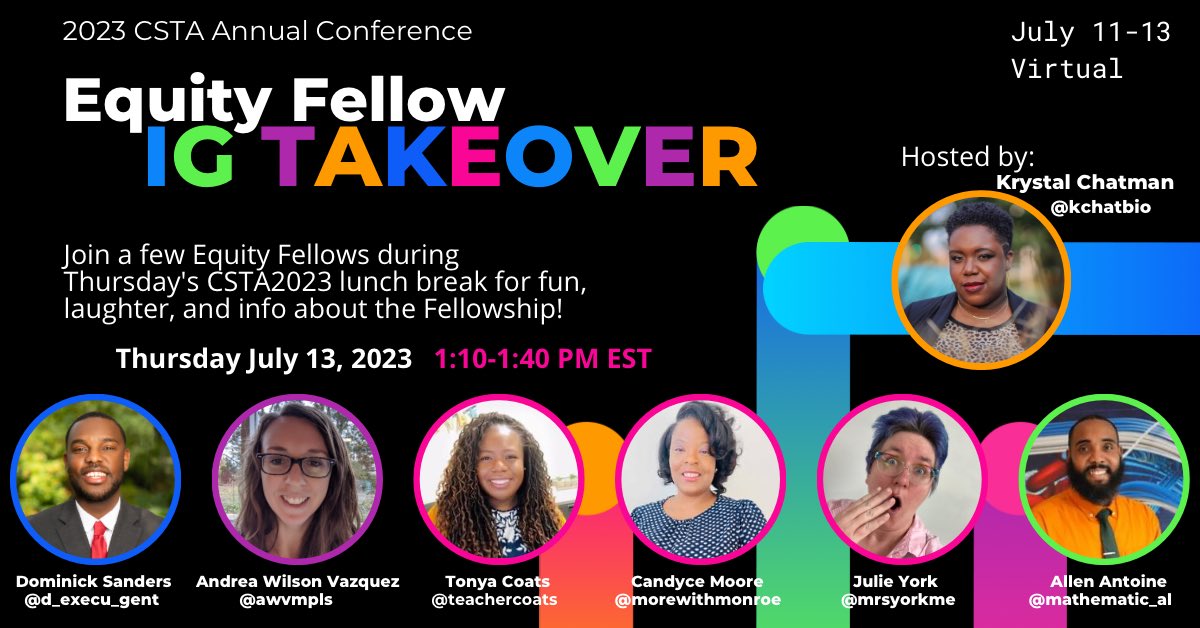 Equity Fellows are taking over the @csteachersorg IG tomorrow and we’re going live! Join @kchatbio @1_d_sanders @wilsandrea @TeacherCoats @MoreWithMonroe @MrsYorkME and @mathematic_AL to hear about the #CSTAEquityFellowship. #laughterincluded #CSTA2023