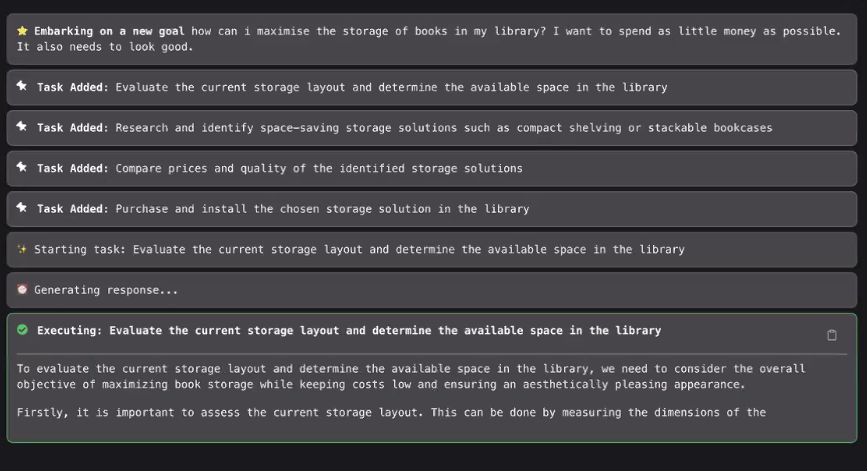 CRIGseminar's tweet photo. Julian uses AgentGPT to ask "how can I maximise the storage of books in my library, spending as little money as possible?" AgentGPT breaks the process down into steps and tries to solve each element of the problem 😮
#CRIG2023
@eduridden https://t.co/Jy3NtKF5AZ