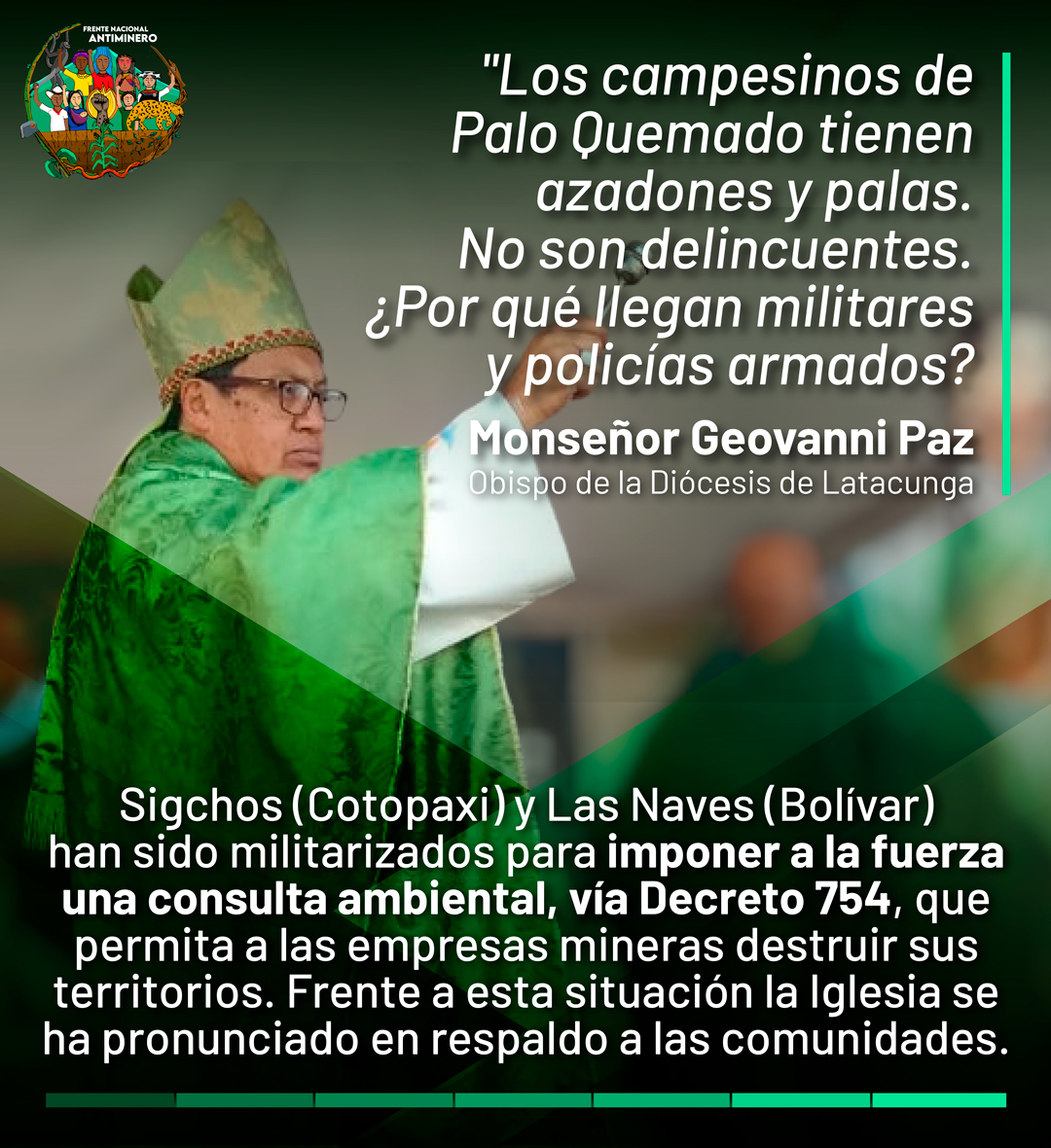 FNAntiminero's tweet photo. 🌿 Hoy la Red Nacional de Pastoral Ecológica y la Red @iglesiaymineria denunciaron la militarización de Sigchos y Las Naves para dar paso a las mineras. Estas fueron las palabras de Monseñor Geovanni Paz en respaldo a las comunidades. https://t.co/CqqAl4C5oN