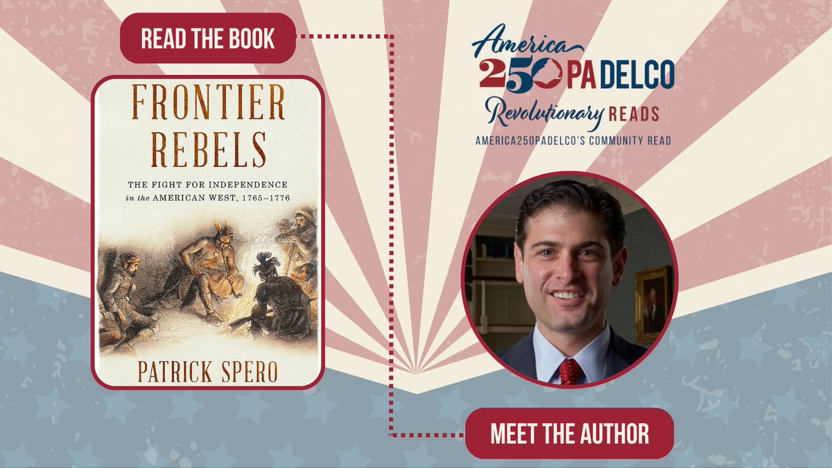 We're pleased to announce that we have chosen Frontier Rebels: The Fight For Independence in the American West, 1765-1776 by Patrick Spero as our 2023 read!

RSVP TODAY: forms.gle/2gyyzvvaH5tFiy…
#revolutionaryreads #americanrevolution #america250padelco #America250PA #America250