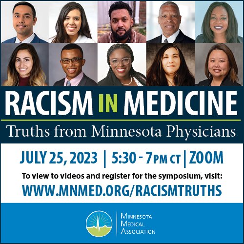 On July 25, join us for @mnmed symposium to address the harmful effects of racism, microaggressions, & implicit bias on physicians in racially marginalized groups and communities @ChomiloMD @DBLewisMed @MNAADocs #healthequity #RacismInMedicine register at MNMED.ORG/RACISMTRUTHS