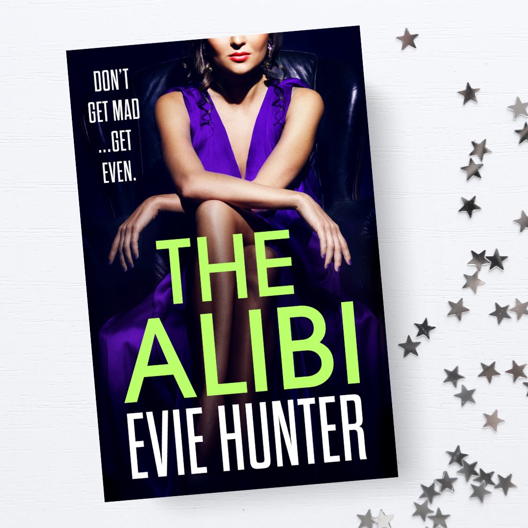 Don't get mad... Get even 💥 Happy publication day Evie Hunter! (@wendyswriter) 🎉 #TheAlibi is the gripping new revenge thriller from Evie Hunter out today! Make sure you get your copy now! mybook.to/Thealibisocial