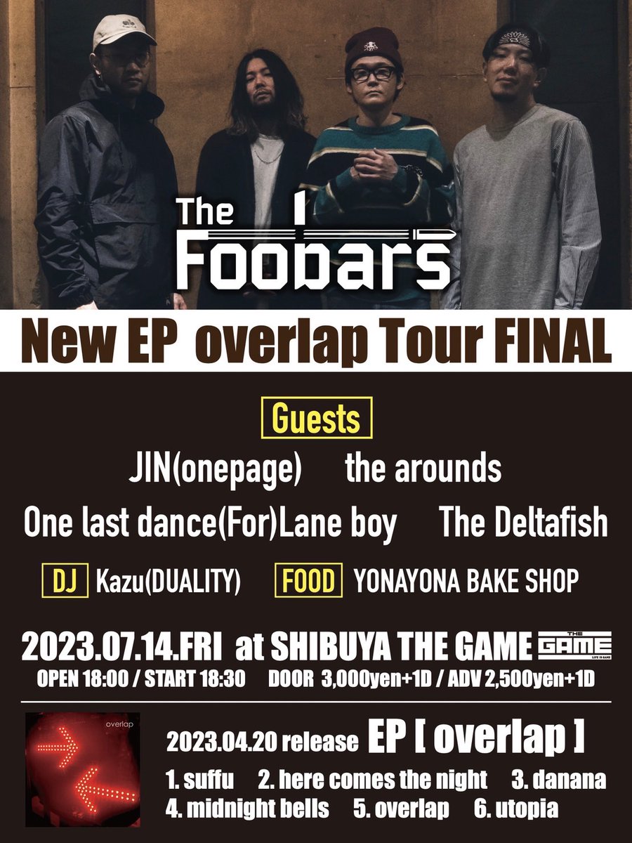 SHIBUYATHEGAME's tweet photo. 【🗓明日開催!!🗓】
07.14(FRI)
The Foobars
『NEW EP “overlap” Tour FINAL』
🎫各アーティスト📩予約

[ACT]
The Foobars

[Guests]
JIN(onepage)
the arounds
One last dance(For)Lane boy
The Deltafish

[DJ]
Kazu(DUALITY)

[FOOD]
YONAYONA BAKE SHOP

#TheFoobars https://t.co/EuFTQKmcIu