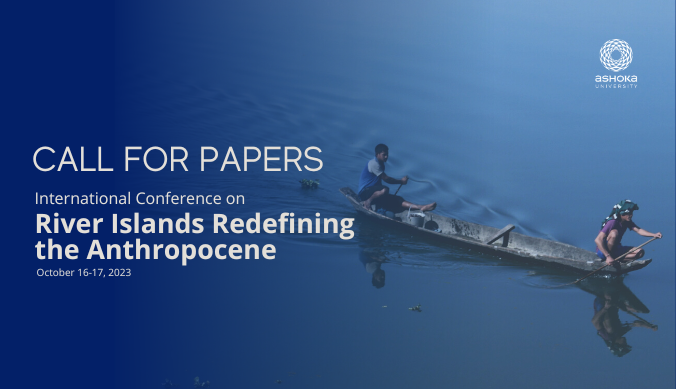 Mitul Baruah (@majuli_chapori) on Twitter photo Call for Papers for an exciting, interdisciplinary conference on river islands at <a href="/AshokaUniv/">Ashoka University</a>! Please spread the word.
Ashoka University: Leading Liberal Arts and Sciences University ashoka.edu.in/event/internat… Call for Papers for an exciting, interdisciplinary conference on river islands at <a href="/AshokaUniv/">Ashoka University</a>! Please spread the word.
Ashoka University: Leading Liberal Arts and Sciences University ashoka.edu.in/event/internat…