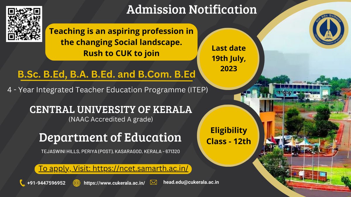 cukeralatweet's tweet image. Apply for Integrated B.Sc. B.Ed., B.A. B.Ed &amp;amp; B.Com B.Ed #ITEP Program at the Central University of Kerala.
Application Portal: ncet.samarth.ac.in
For more information,  visit 
cukerala.ac.in/EventDetails?I…
#IntegratedPrograms #AdmissionsOpen