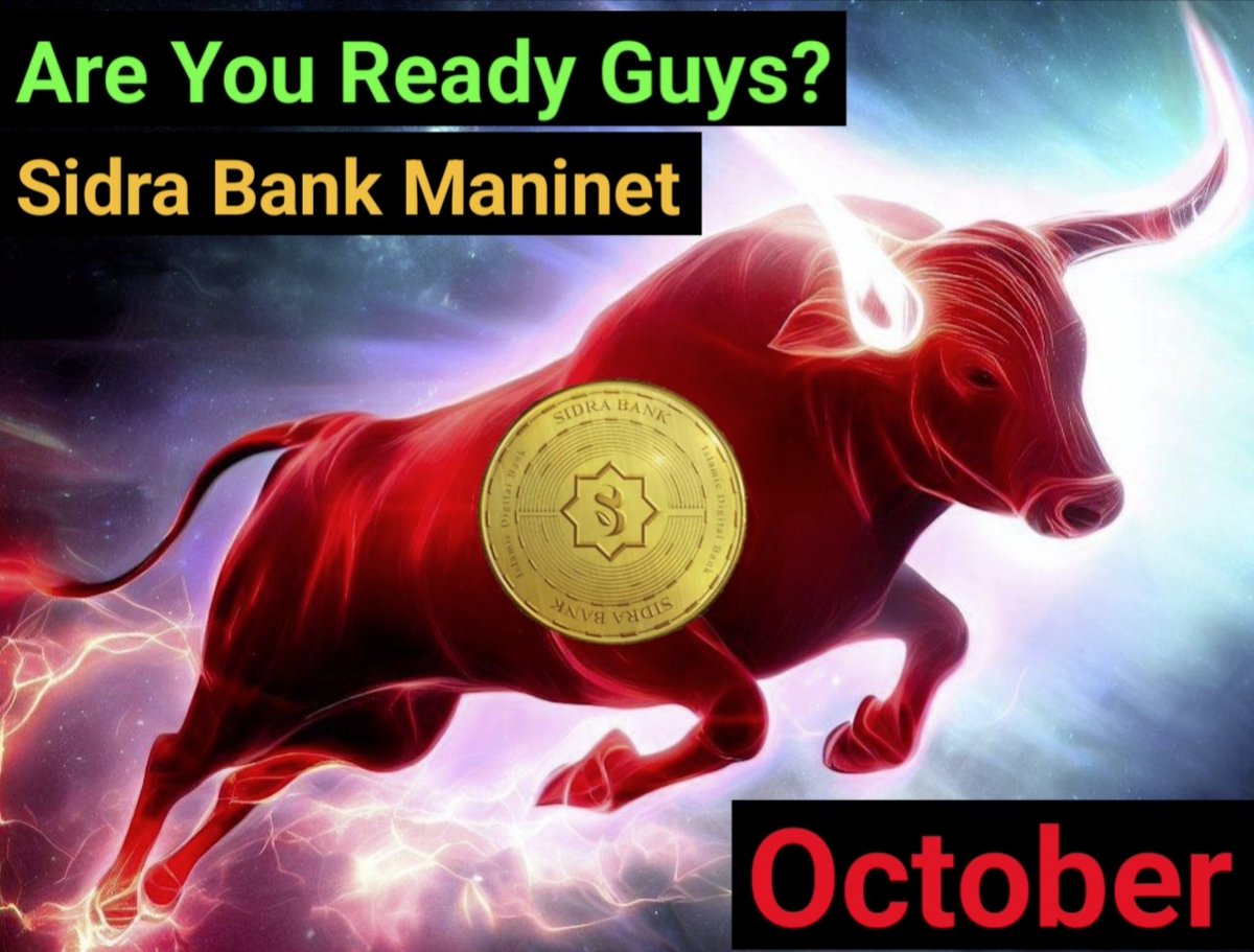 Do You Know SidraBank #Mainnet Schedule in October ? If you are waiting for mainnet show your love to #SidraBank Follow, Retweet & Like Post #SidraCoin #cryptocurrency #CryptoNews #Crypto #Bitcoin #Ether #binance #CORE #iceNetwork #memecoin #Ethereum #Avive #CryptoUpdate #BTC