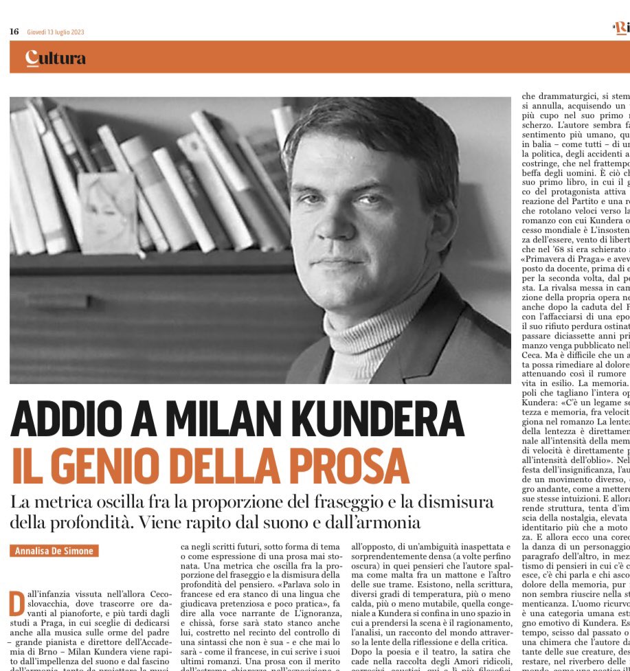 “Essere fuori dal tempo, scisso dal passato o dal futuro, è una chimera che l’autore darà in sorte a tante delle sue creature, destinata però a restare, nel riverbero delle riflessioni sul mondo, come una poetica illusione.”

Oggi su <a href="/ilriformista/">Il Riformista</a> ho scritto di Milan Kundera.