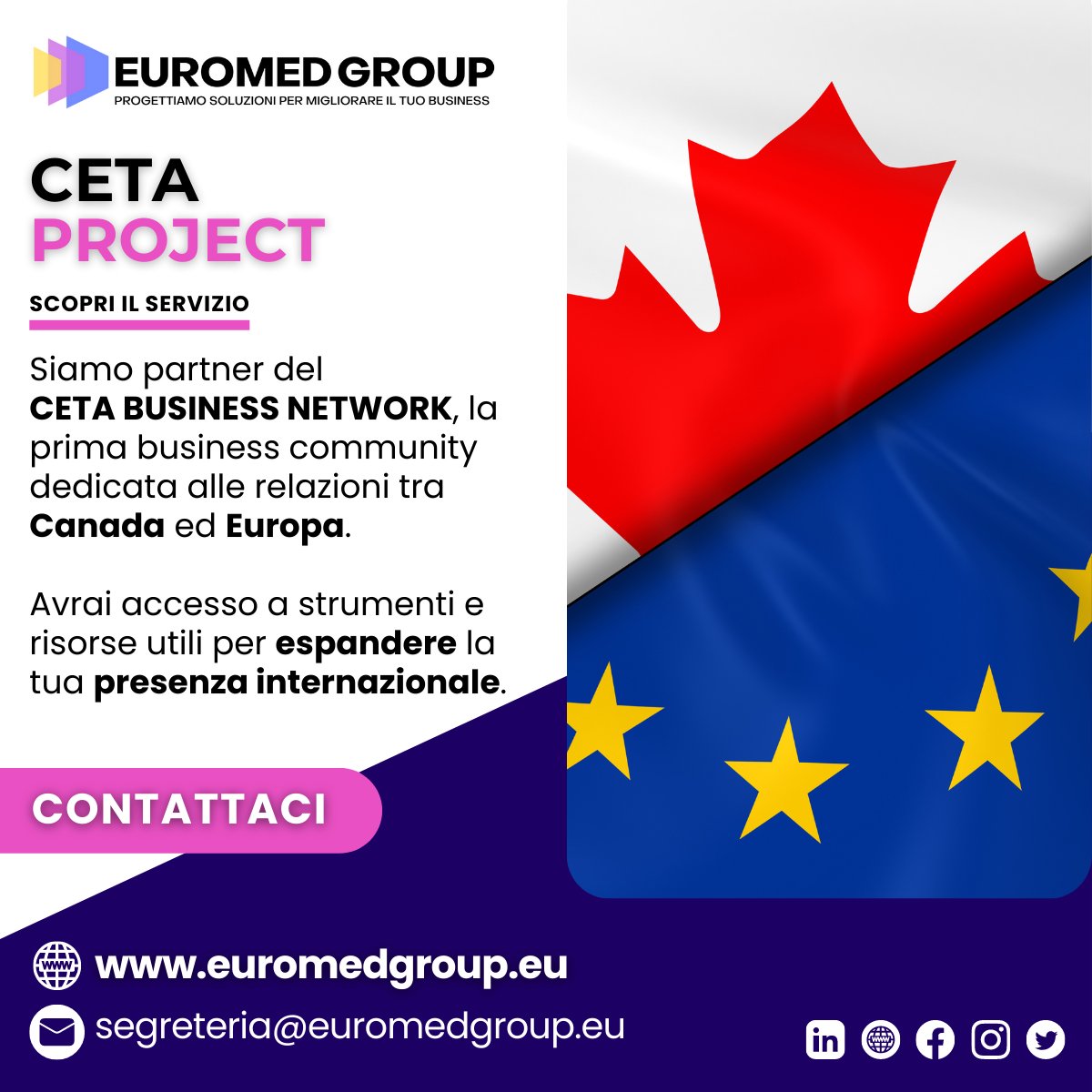 Il progetto #CETABusinessNetwork può aiutarti a raggiungere i tuoi obiettivi! Ti forniremo tutti gli strumenti necessari per accedere al mercato canadese in modo affidabile ed efficace.
euromedgroup.eu/servizi/ceta-p…

#EuromedGroup #CETA #CETABusinessNetwork