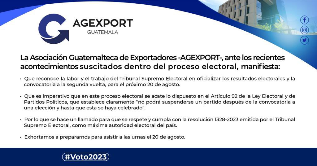 Ante los sucesos que se están dando respecto al proceso electoral,  AGEXPORT comparte el siguiente comunicado  #voto2023