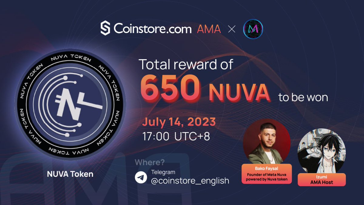 📢Coinstore x @MetaNuva AMA - Grab A Share of 650 $NUVA

📅 14th July 17:00 (UTC+8)

🎙Join our  TEXT AMA with  Bako Faysal, founder of Meta Nuva powered by Nuva token

📍Join the AMA Session here: t.me/coinstore_glob…