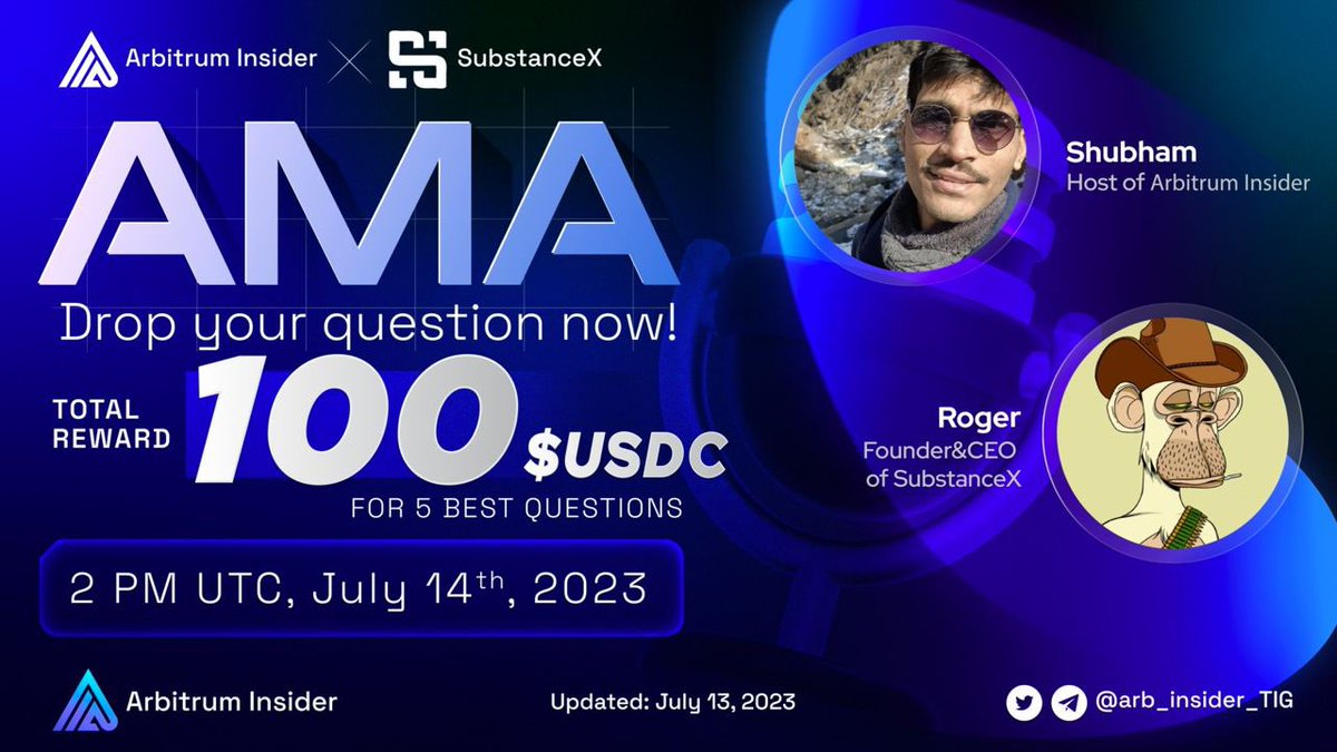 arb_insider_TIG's tweet photo. #AMA ARBITRUM INSIDER X SUBSTANCEX

⏰ July 14, 2:00 PM UTC
🎁 100 $USDC for 5 best questions

To join:
🔸 Like &amp; RT
🔸 Follow @arb_insider_TIG &amp; @SubstanceX_ 
🔸 Drop your question in the comment section
🔸 Twitter Space: https://t.co/ElvVzhCS3U

#Arbitrum $ARB https://t.co/2bRsCW446K