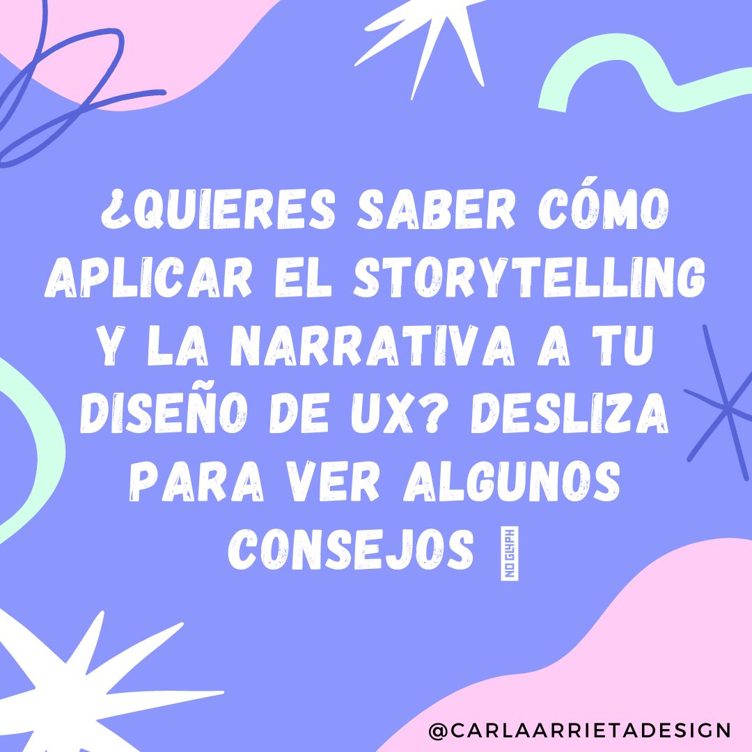 carlaarrietadesign ¿Quieres saber cómo aplicar el 
Storytelling a tus diseños UX? 📖

Desliza 👉

#diseñoux #storytelling