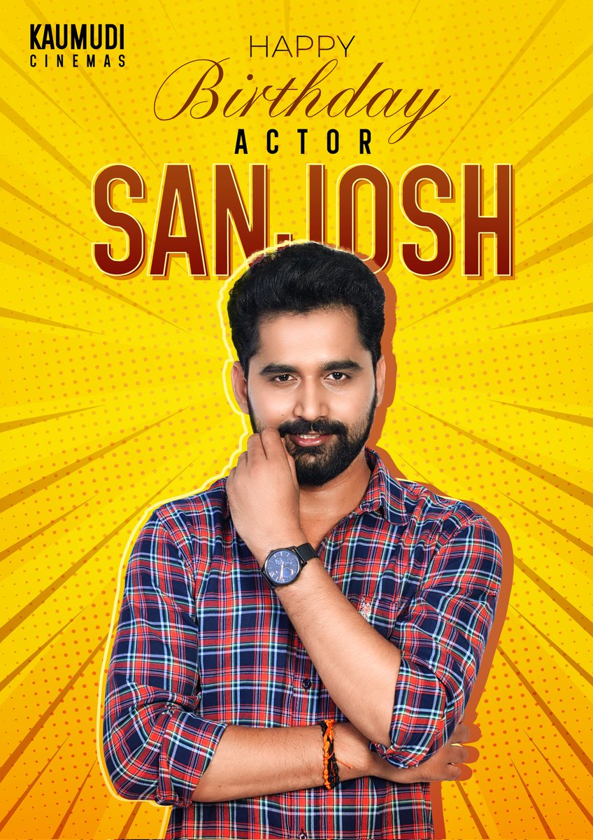 Birthday wishes to @actorsanjosh from the team of Production no 2 of #KaumudiCinemas and #CansEntertainments

Produced by #Chandra 
Directed by #Mohan
Music by #SunilKashyap

Shooting completed 
Post-production works underway
Release Date announcement soon
#HappyBirthdaySanjosh