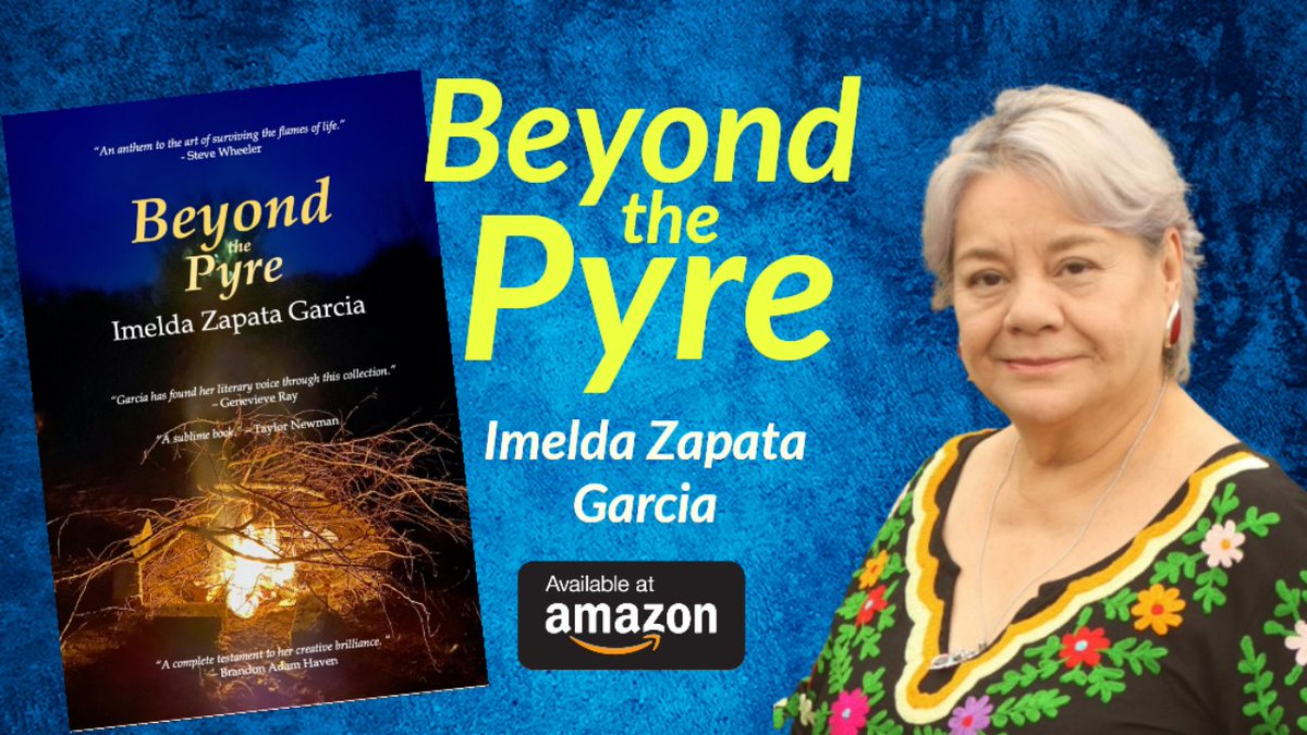 New this week: Beyond the Pyre is the stunning new collection of poetry by Imelda Zapata Garcia