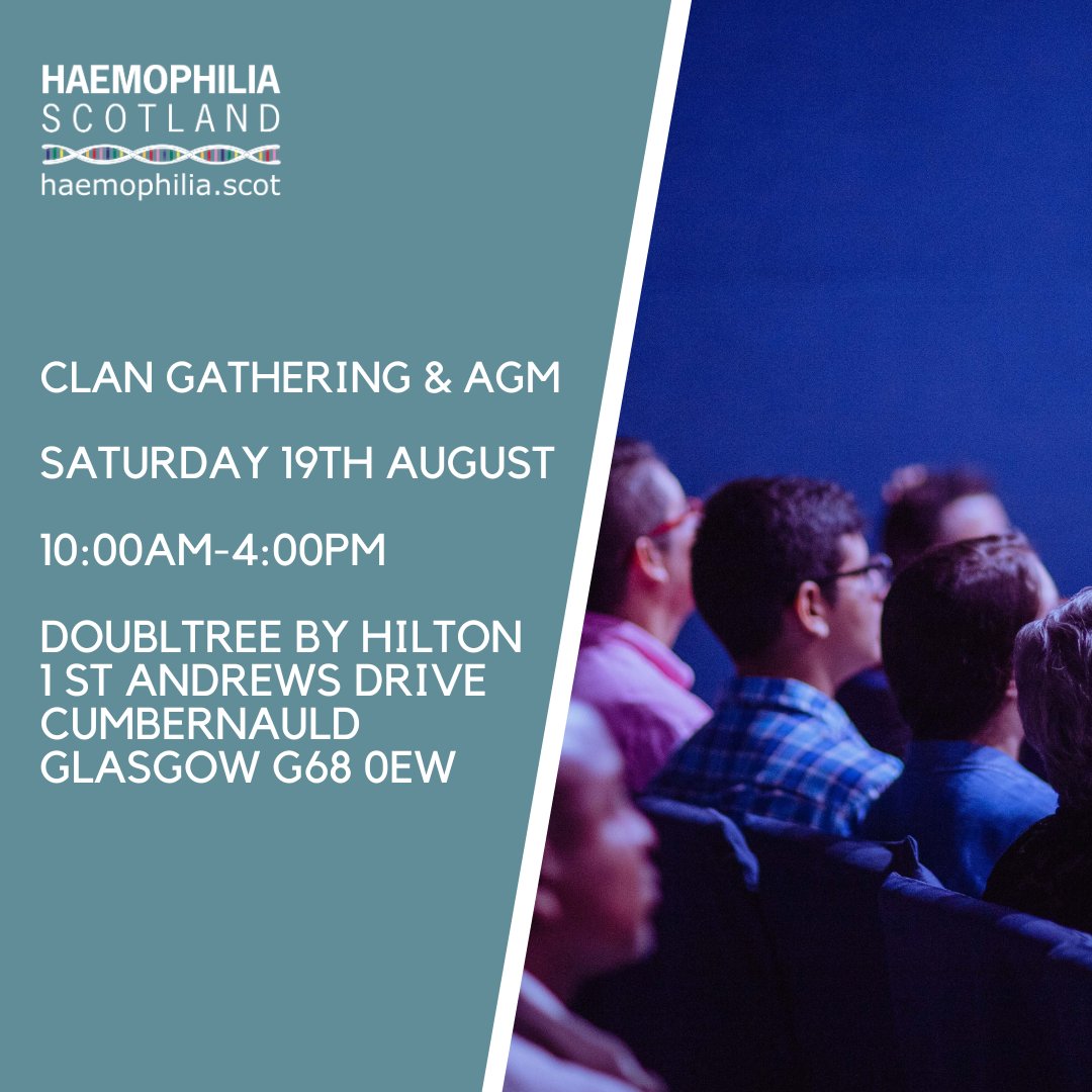 REGISTRATION IS NOW OPEN!

Join us at our upcoming Clan Gathering &amp; AGM on Saturday 19th August at the Westerwood Hotel in Cumbernauld. We'd love to see you there!

Find out more and register at:
haemophilia.scot/clan-gathering…