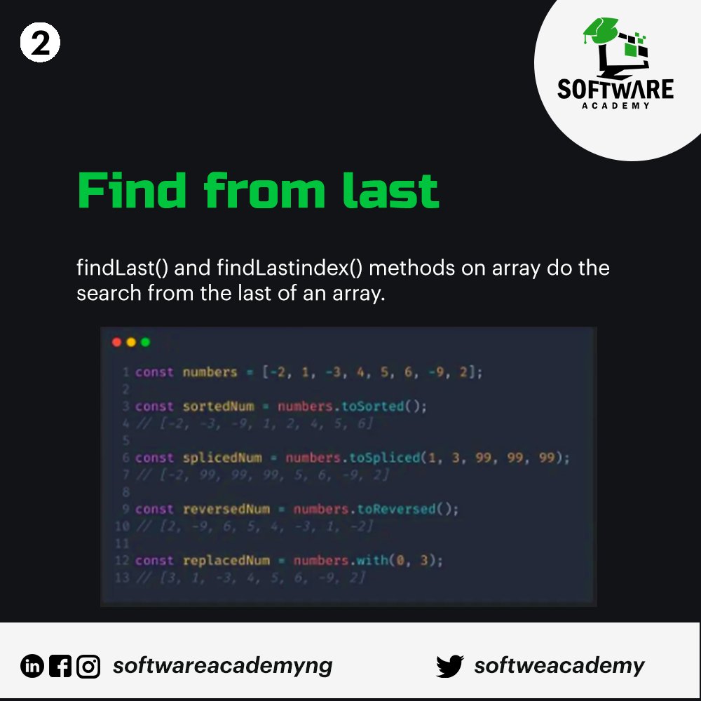 softweacademy's tweet photo. What’s New in JavaScript?
Find from last
findLast() and findLastindex() methods on 
array do the search from the last of an array.
Mutate Array
ou can mutate arrays while keeping the original one using functions like to tosorted(), 
toreversed() and tospliced() https://t.co/m8ye6ybhjN