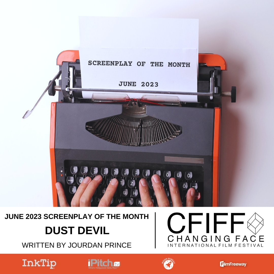 Congratulations to the June 2023 #Screenplay of the Month!

DUST DEVIL
Written by Jourdan Prince

Full List of Films of the Month available at
changingfaceiff.org

#Writer #FilmFreeway #Screenwriting #CFIFF #ShortFilm