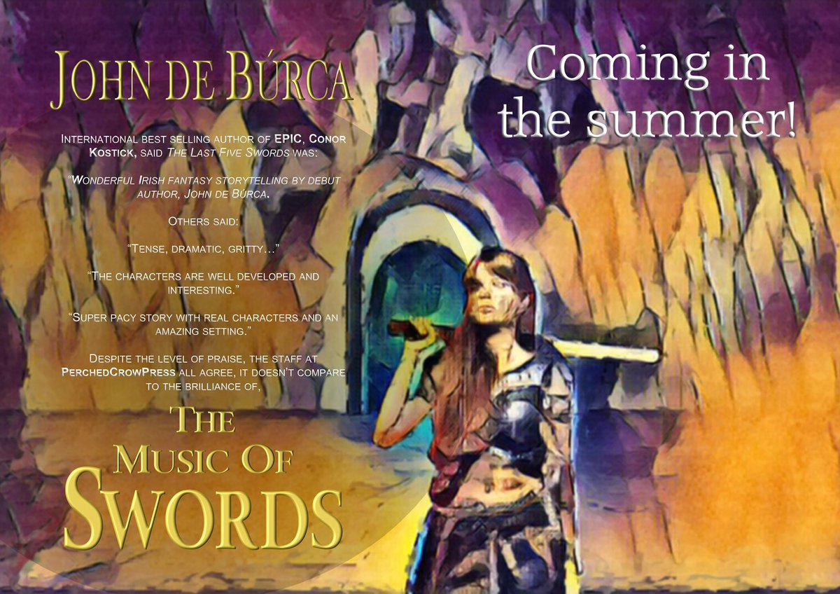 Everyone who reviewed #TheLastFiveSwords by @JohnDeBurca loved it. %79 5 ⭐️s, the rest 4 ⭐️s. All of us at PerchedCrowPress agree #TheMusicOfSwords is better. Much better. Coming Aug 31.

#epicfantasy #adventure #fae #IrishWriters