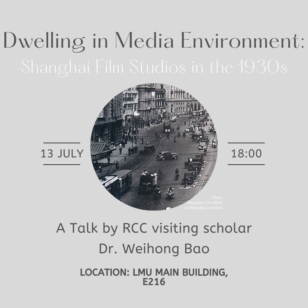 CarsonCenter's tweet photo. Tonight, RCC visiting scholar Weihong Bao will give a talk on “Dwelling in Media Environment: Shanghai Film Studios in the 1930s.”

The talk starts at 18:00 at LMU’s main building and is free and open to the public.

#talk #filmhistory #mediaenvironment #shanghai1930s
(1/2) https://t.co/6LsDUHI0EF