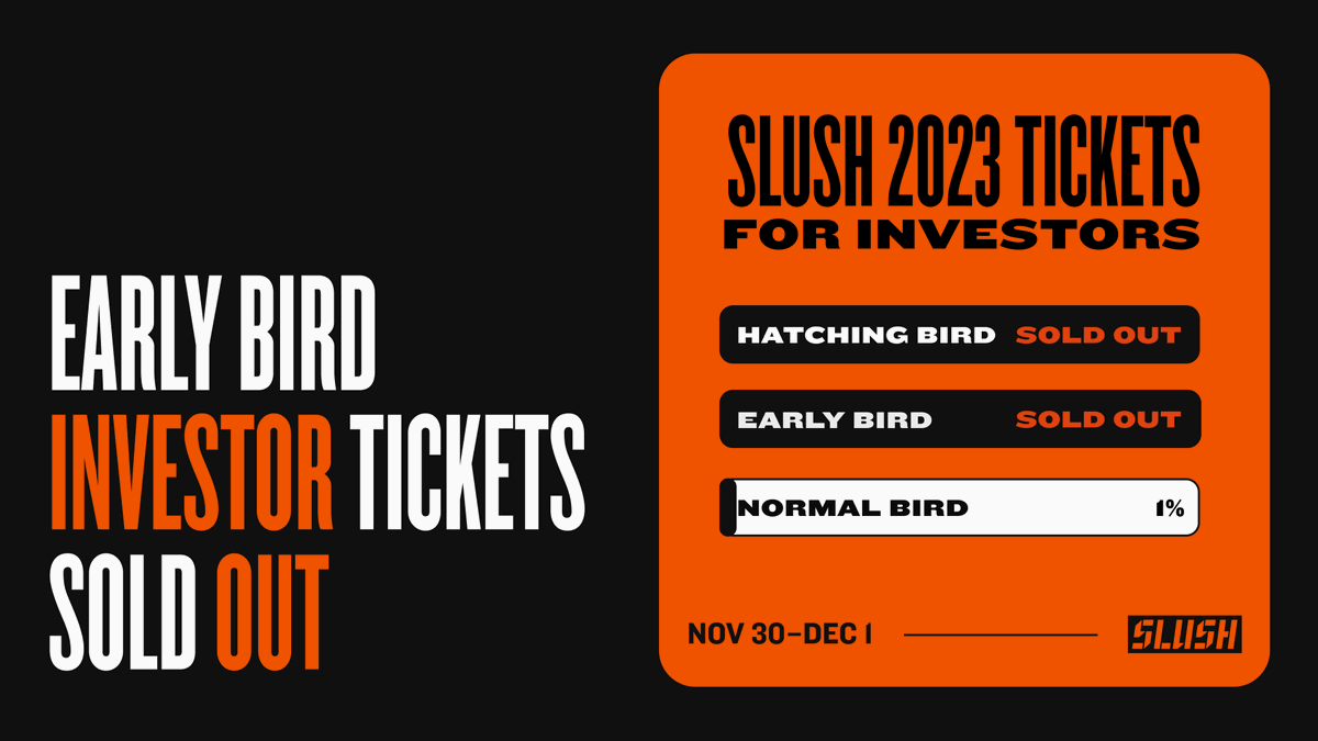We can't believe it – Early Bird Investor Tickets are sold out 🤯 

We'll now be selling a limited number of tickets at full Normal Bird price. We recommend you grab yours (if you haven't already) before they sell out, too.  

Buy your ticket here👇
slush.org/tickets