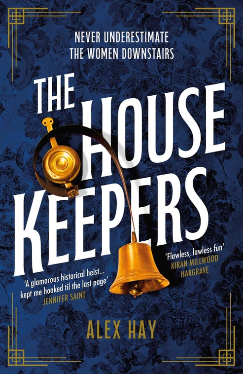 #Bookreview #TheHousekeepers by @AlexHayBooks OUT NOW w/ @headlinepg Edwardian grandeur, visual feasts, gutsy women and a top-class heist make for a very original and entertaining tale swirlandthread.com/review-of-the-…