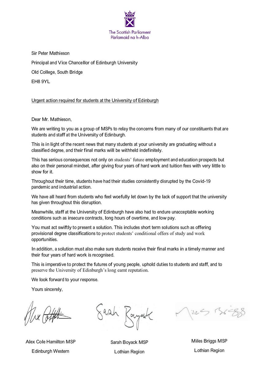 Alex Cole-Hamilton MSP🔶🇺🇦 (@agcolehamilton) on Twitter photo This year, thousands of students at Edinburgh University are graduating with unclassified degrees - with their hard work unrecognised and futures jeopardised. That's why alongside <a href="/SarahBoyack/">Sarah Boyack MSP</a> and <a href="/Miles4Lothian/">Miles Briggs MSP</a>, I have written to Peter Mathieson to call for an urgent solution 👇 This year, thousands of students at Edinburgh University are graduating with unclassified degrees - with their hard work unrecognised and futures jeopardised. That's why alongside <a href="/SarahBoyack/">Sarah Boyack MSP</a> and <a href="/Miles4Lothian/">Miles Briggs MSP</a>, I have written to Peter Mathieson to call for an urgent solution 👇