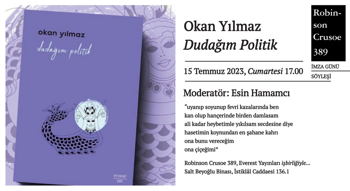 İmza Günü, Söyleşi Okan Yılmaz | Dudağım Politik Moderatör: Esin Hamamcı 15 Temmuz 2023, Cumartesi 17.00 @imzaokan @EsinHamamci @EverestKitap