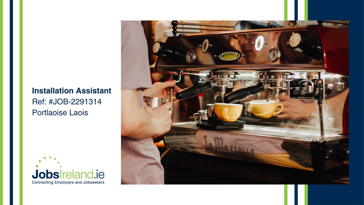 jobsireland's tweet photo. Installation Assistant Ref: #JOB-2291314 #Portlaoise #Laois Please see all information at: https://t.co/L79Wx4NOJG #engineer #InstallationEngineer #InstallationAssistant #CoffeeMachineInstaller #MachineInstaller #Jobseeker #recruitment #Career #WorkWithIntreo  @UCCCoffeeUK https://t.co/5bYqlpqjTd