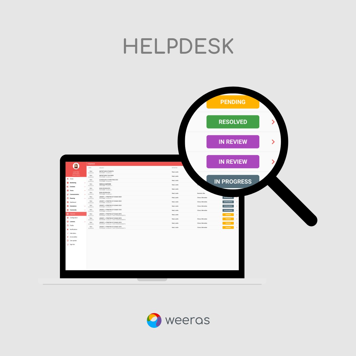 WeerasLearning's tweet photo. HELPDESK es un espacio donde podrás anotar y comunicar las incidencias del día a día de tu centro. El objetivo es establecer un puente entre el cliente y #weeras y así solucionar de forma más ágil la realización de dichas tareas. #plataformasdigitales #nuevastecnologías #LMS https://t.co/pQLIwtBFP5