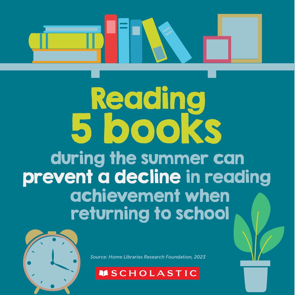 ScholasticEdu's tweet photo. 📚Students who read just 5 BOOKS during the summer can prevent a decline in reading achievement when they return to school. 

Find the latest research on home libraries here: https://t.co/amBUf0Z0HZ 

#SummerSlide #EdChat #LiteracyForAll https://t.co/QnCIcn8Kkz