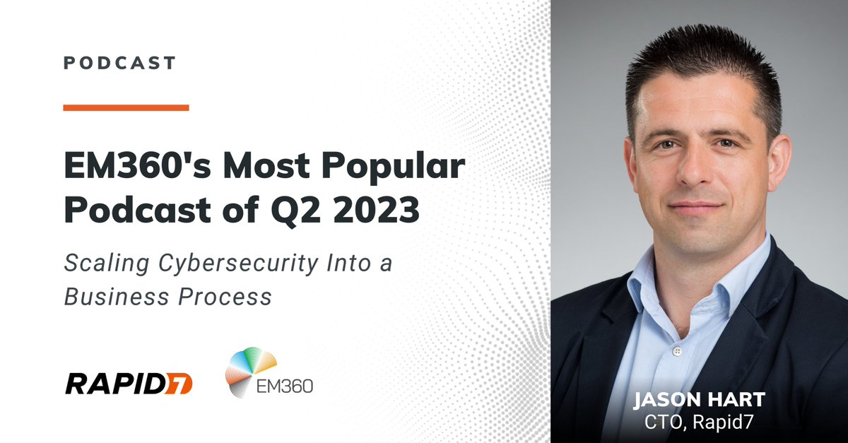 rapid7's tweet photo. We're pleased to share that Rapid7 CTO @Hart_Jason helped to secure @EM360Tech's Most Popular Podcast of Q2, 2023!

See why it reached breaking numbers with the EM360 audience here: https://t.co/QR7oZJtboT https://t.co/udAabxXmsM