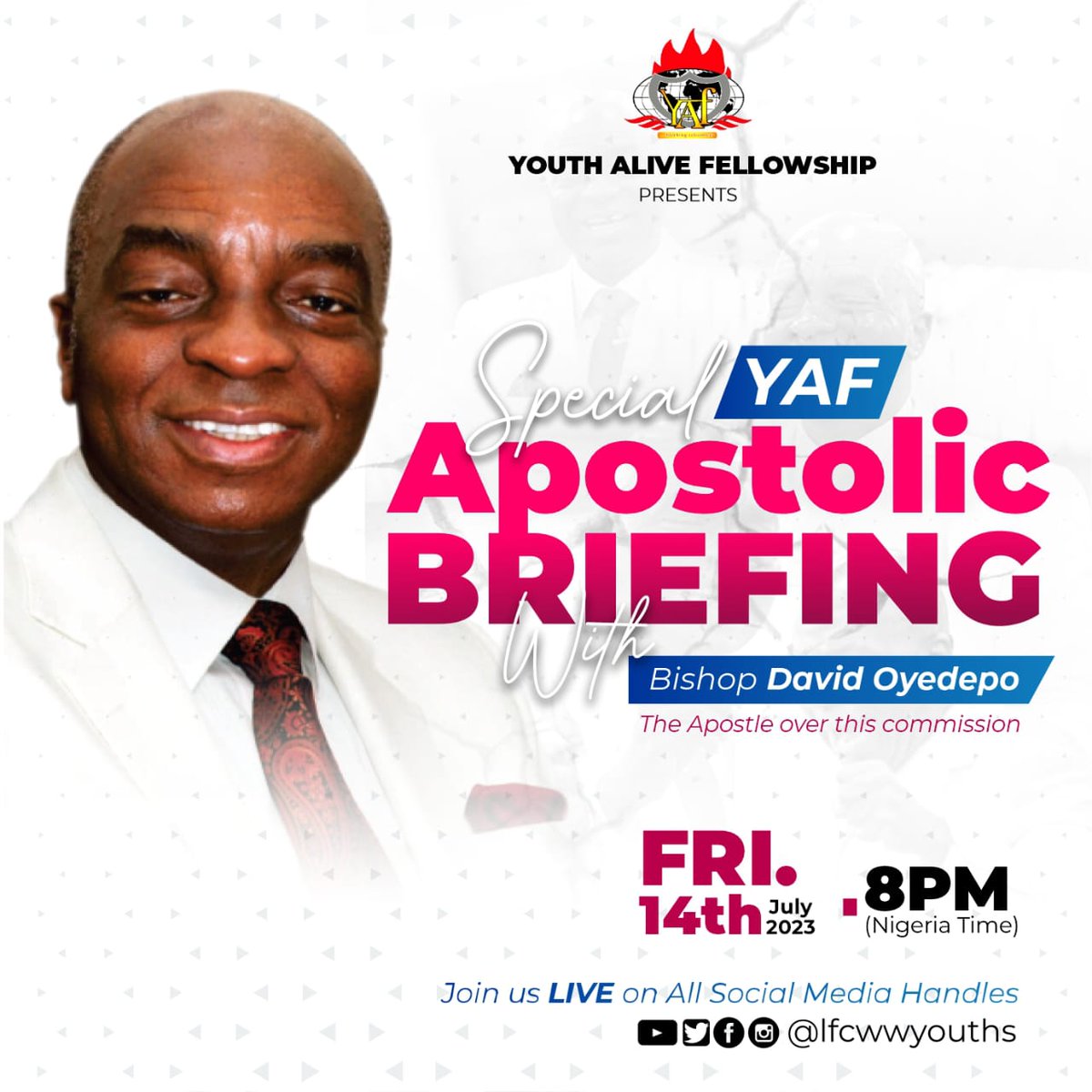youthaliveglb's tweet photo. Breakthrough News! 

The Apostle over this Commission, Bishop David Oyedepo shall be having a special Apostolic Briefing with all YOUTHS of this Commission

Date: Friday, 14th July, 2023
Time: 8:00pm (Nigeria Time)

N/b: you can join using any YAF... https://t.co/ThpaMMtpam