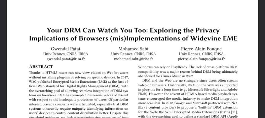 Just presented our last paper at #PETS23 about how the Widevine DRM system could be used to track users online though the EME API

Paper link: petsymposium.org/2023/files/pap…